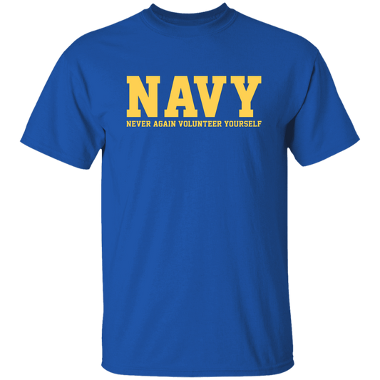 NAVY NEVER AGAIN VOLUNTEER YOURSELF TSHIRT