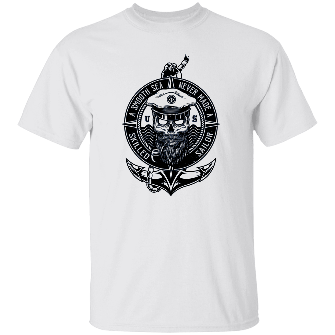 A Smooth Sea Never Made a Skilled Sailor T-shirt