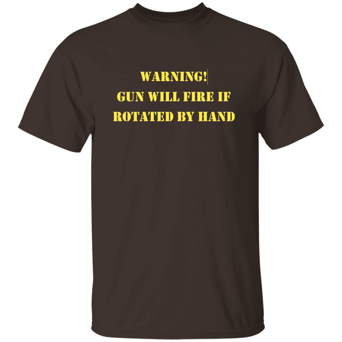 Gun Will Fire If Rotated By Hand Tshirt