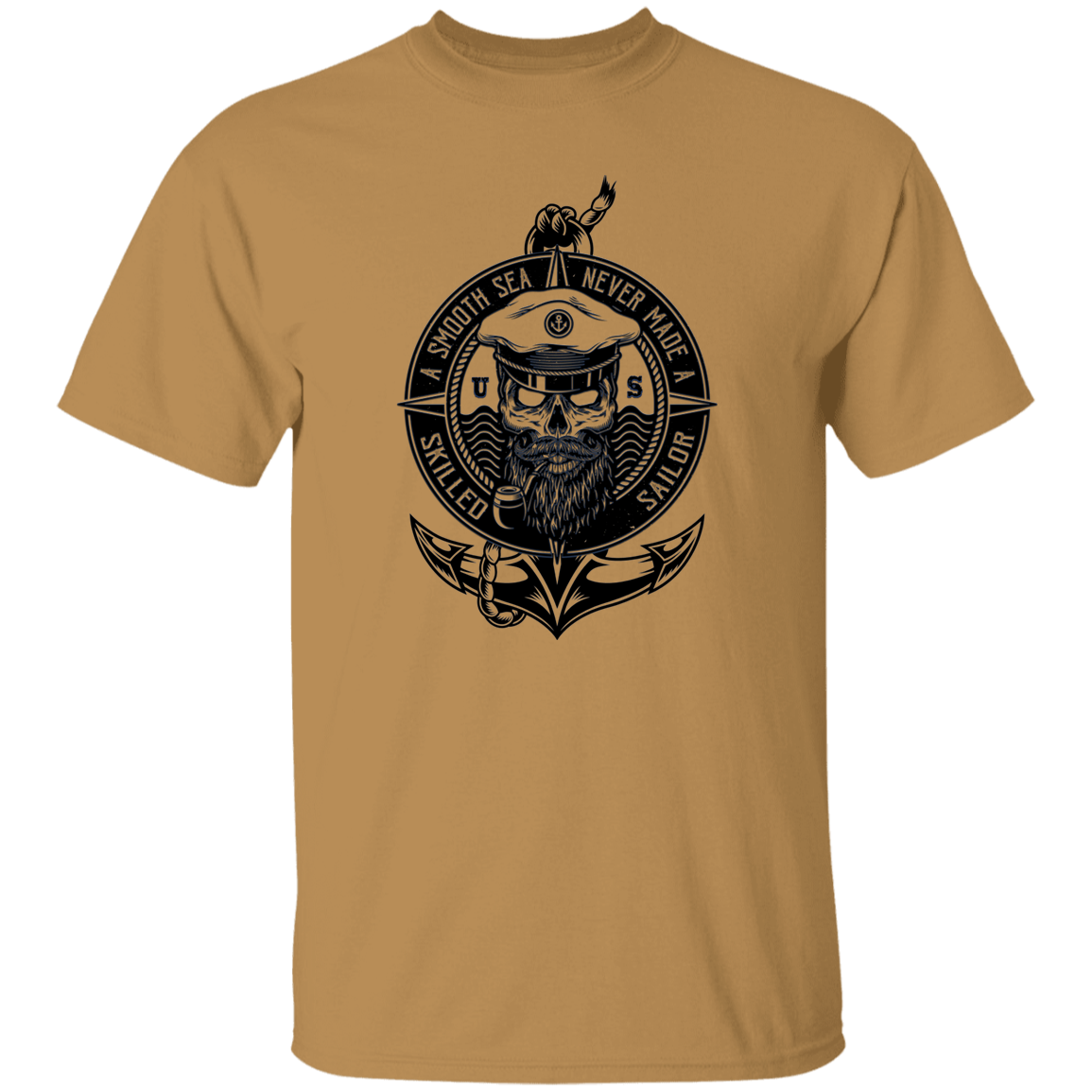 A Smooth Sea Never Made a Skilled Sailor T-shirt