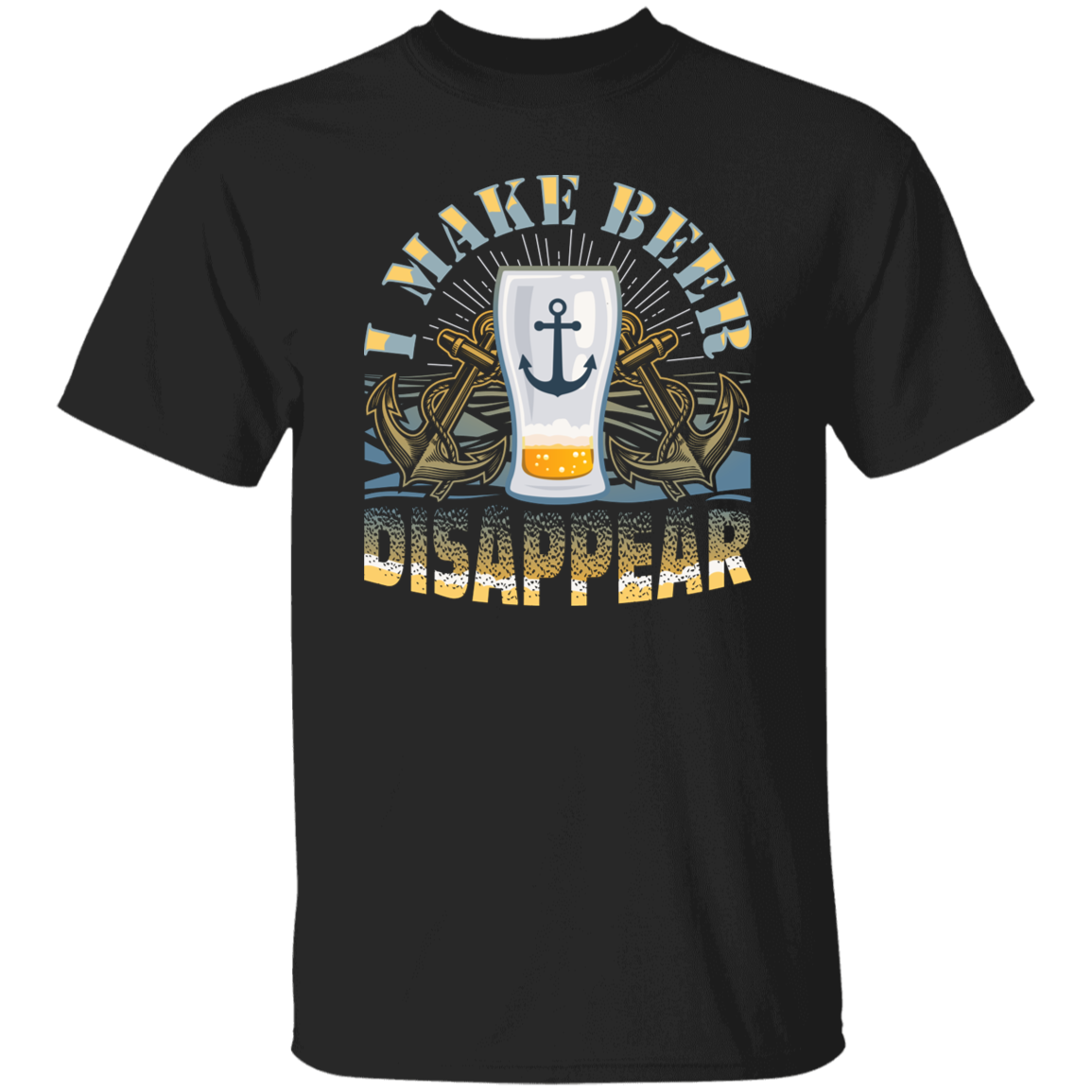 I Make Beer Disappear T-shirt