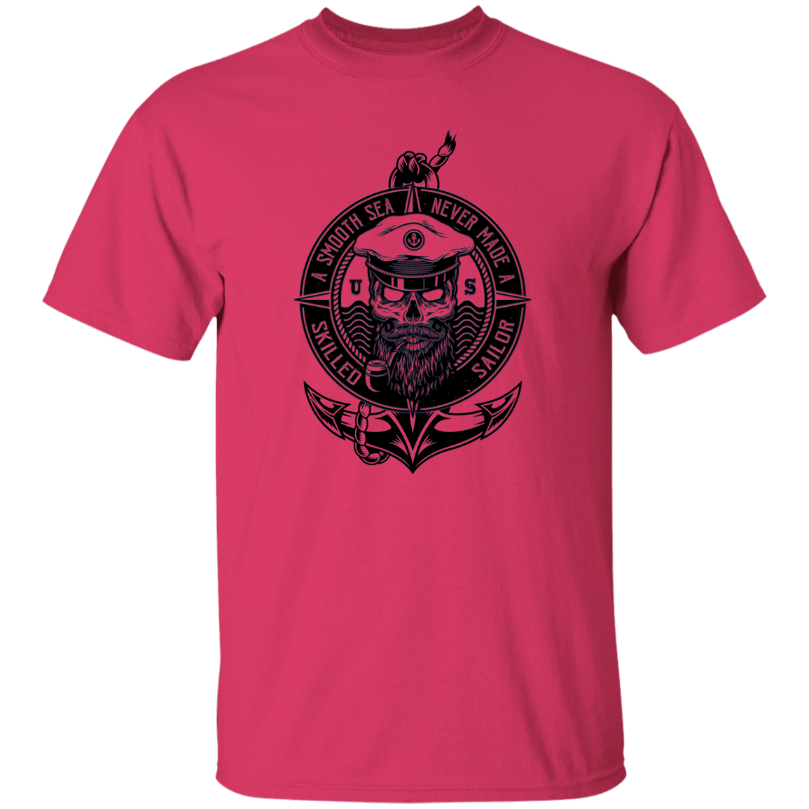 A Smooth Sea Never Made a Skilled Sailor T-shirt