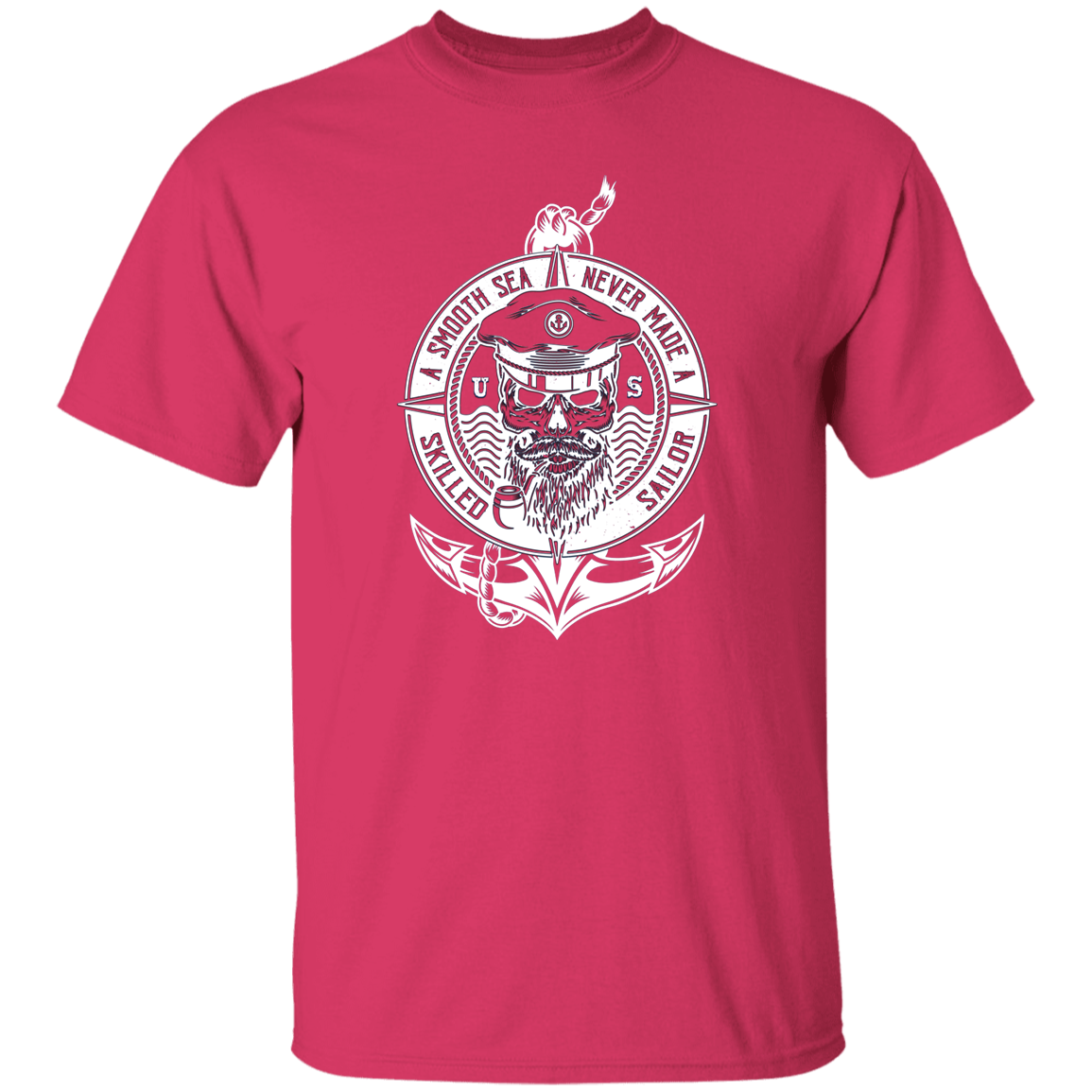A Smooth Sea Never Made a Skilled Sailor T-shirt
