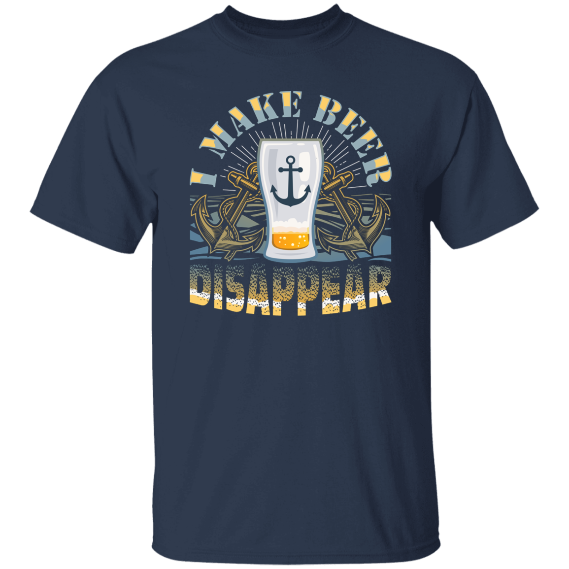 I Make Beer Disappear T-shirt